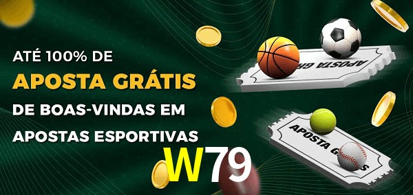 W79 Ate 100% de Aposta Gratis